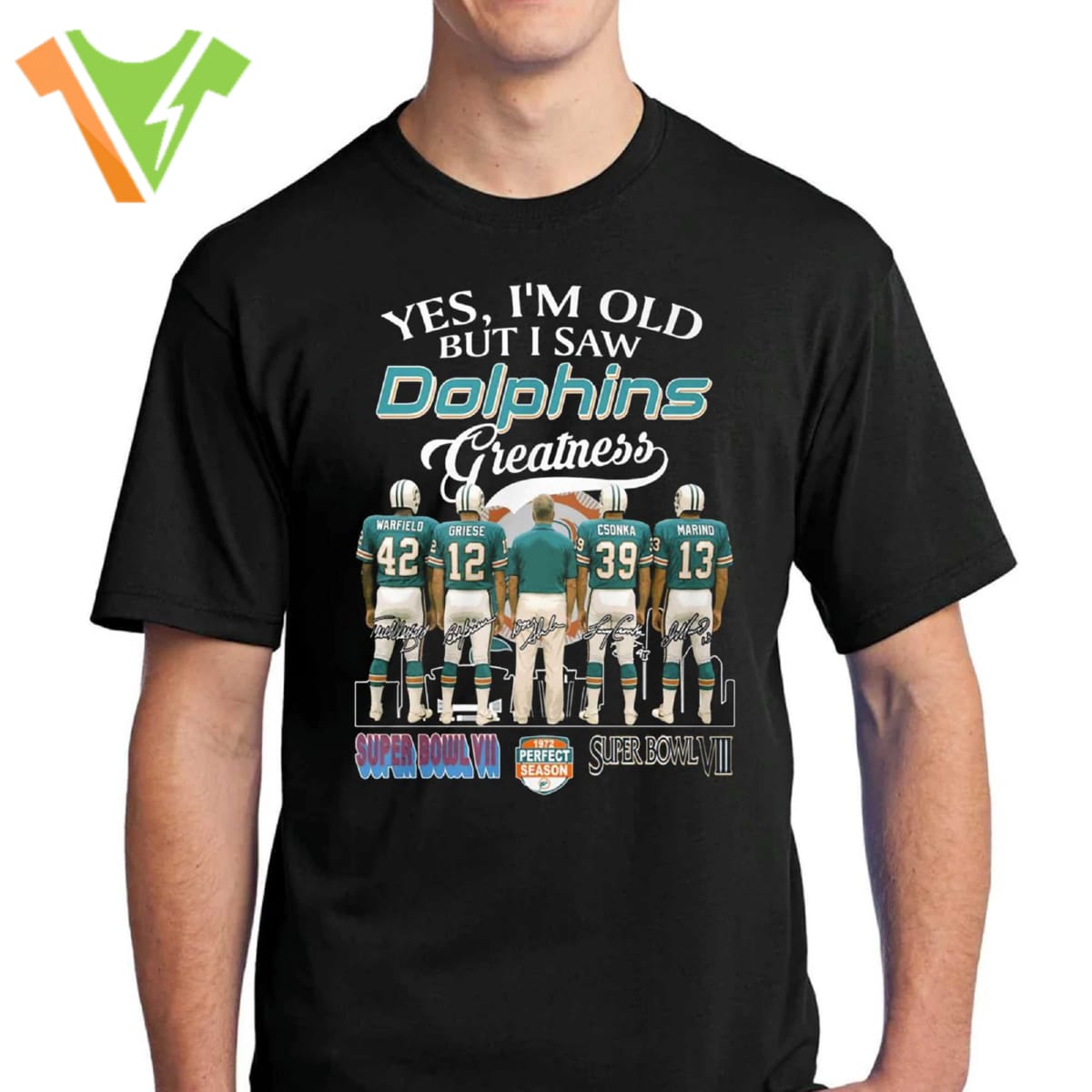 Yes I’m Old But I Saw Dolphins Greatness T-shirt Yes I’m Old But I Saw Dolphins Greatness T-shirt